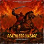 Deathless Lineage (Explicit)