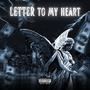 Letter To My Heart (Explicit)