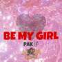 BE MY GIRL