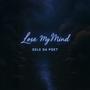 Lose My Mind
