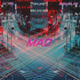 Mad (Explicit)