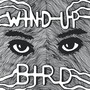 Wind-Up Bird (Explicit)