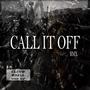 Call It Off (feat. RRELL & THE EP) [Remix]