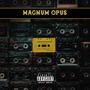 Magnum Opus Tape 1 (Explicit)