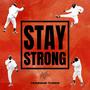 Stay Strong