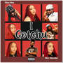 I Gotchu (feat. Miss Moresha) [Explicit]