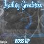 Loading Greatness (Explicit)