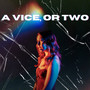 A Vice, or Two (Explicit)