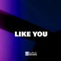 Like You