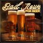 Bad News For Beer
