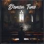 Demon Time (Explicit)