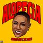 Alopecia (feat. 2C Deuce) [Explicit]