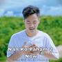 Nan Ko Paham 2 [ Remake ] (New)