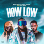 How Low (Explicit)