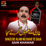 Ghazi De Alam Nu Ghar Te Saja