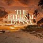 The Eternal Bossa (feat. Jessie Gonzalez)