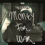 Money for War (Explicit)