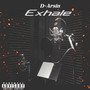 Exhale (Explicit)