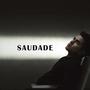 SAUDADE (Resiliencia, Luz, Vida)