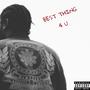 BEST THING 4 U (Explicit)