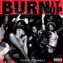 Burn It Up (Explicit)