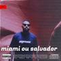 Miami ou salvador mix (DJ AK BEATS)