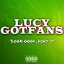 Look Good, Don't It (Explicit)