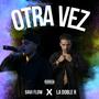 Otra vez (feat. Gavi Flow) [Explicit]