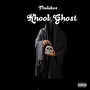 Khool  Ghost (Explicit)