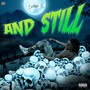 And Still (Explicit)