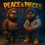 PEACE & PIECES (Explicit)