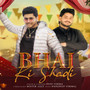 Bhai Ki Shaadi