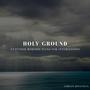 Holy Ground (Extended Worship Piano for Intercession)