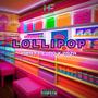 Lollipop (feat. MiiMii, Eloo & Zaza) [Explicit]