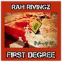 First Degree (feat. Rah Rivingz) [Explicit]