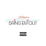 Bring 'Em Out (feat. Whittythesavage) [Explicit]