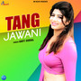 Tang Jawani - Single