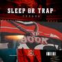 Sleep Or Trap (Explicit)