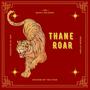 Thane Roar