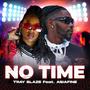 No Time (feat. Asia FINE) [Explicit]