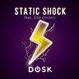 Static Shock (feat. Edd Chronic)