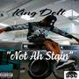 Not Ah Stain Freestyle (Explicit)