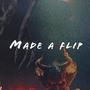 Made a Flip (Explicit)