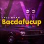 Bacdafucup (feat. Jazz Brar) [Aujla]