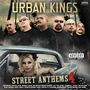 Urban Kings Street Anthems Vol 4