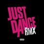 Just Dance (feat. PRINCE & Double C) [Explicit]