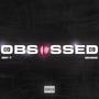 OBSESSED (feat. Gexrdie) [Explicit]