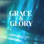 Grace & Glory