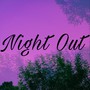 Night Out (Explicit)