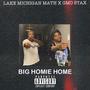 BIG HOMIE HOME (Explicit)